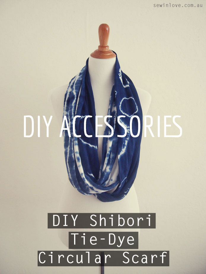 How to video: DIY Shibori tie-dye circular scarf - Sew in Love