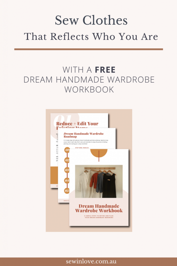 Sew Clothes for your Dream Handmade Wardrobe - FREE Printable Workbook to help you edit and plan your dream memade closet! www.sewinlove.com.au